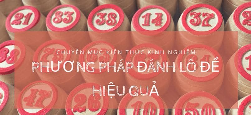 Kinh nghiem danh lo de hinh anh 4